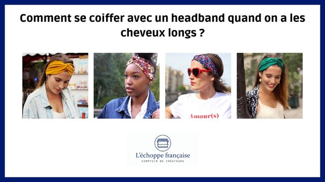 comment se coiffer avec un bandeau quand on a les cheveux longs ?